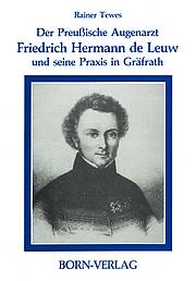 Der preussische Augenarzt Friedrich Hermann de Leuw