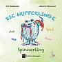 Die Wupperlinge Band 10: Viel Spaß mit dem Spinnerling