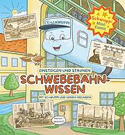 Schwebebahnwissen mit Schwuppi und seinen Freunden