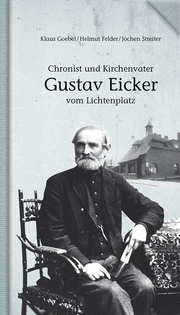 Chronist und Kirchenvater Gustav Eicker vom Lichtenplatz