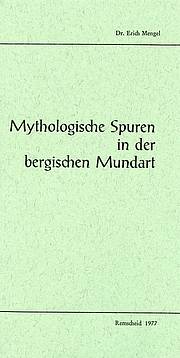 Mythologische Spuren in der bergischen Mundart