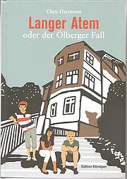 Langer Atem oder der Ölberger Fall