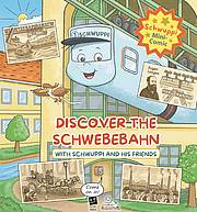 Schwebebahnwissen mit Schwuppi und seinen Freunden (Englisch)