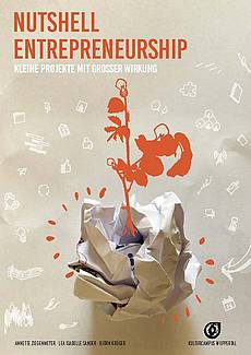 NUTSHELL ENTREPRENEURSHIP - Kleine Projekte mit großer Wirkung.