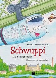 Schwuppi - Die Schwebebahn