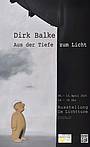 Dirk Balke - Aus der Tiefe zum Licht