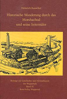 Historische Wanderung durch das Morsbachtal und seine Seitentäler