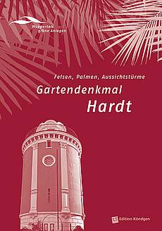 Wuppertals grüne Anlagen Band 4: Gartendenkmal Hardt