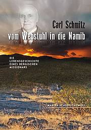 Carl Schmitz – vom Webstuhl in die Namib