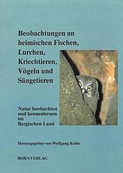 Natur beobachten und kennen- lernen im Bergischen Land