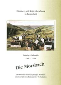 Die Morsbach - 1369 bis 1999